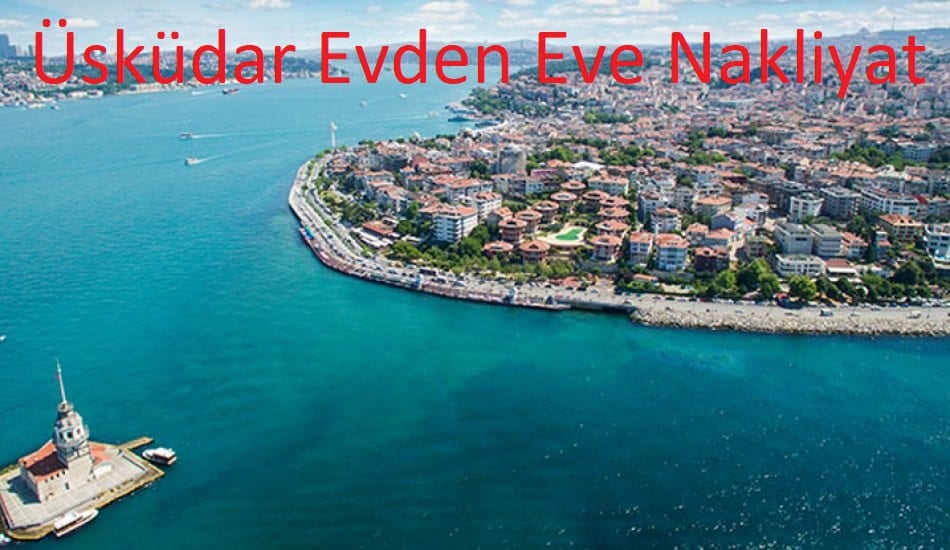 Üsküdar Evden Eve Nakliyat