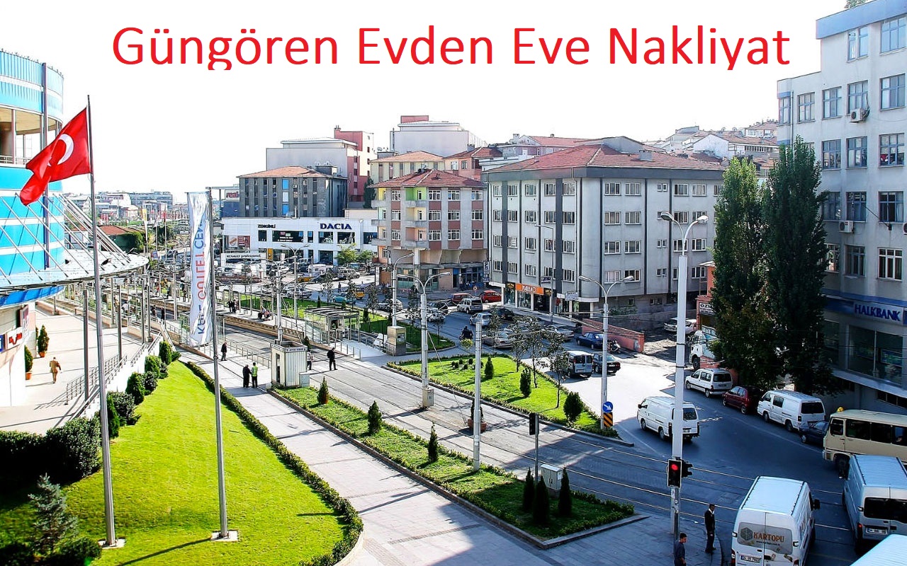 Güngören Evden Eve Nakliyat