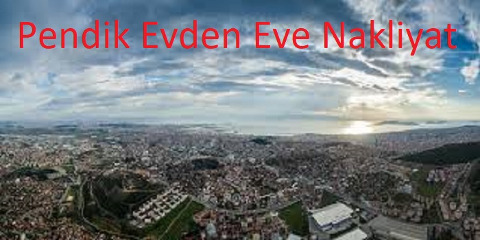 Pendik Evden Eve Nakliyat